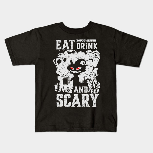 EAT DRINK and be SCARY Kids T-Shirt by fancimpuk